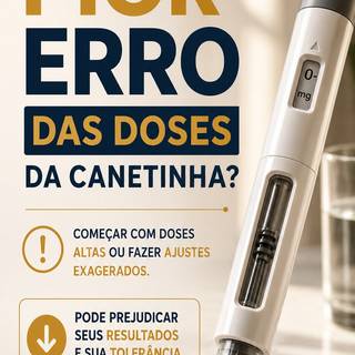 Começar uma canetinha com doses muito altas ou aumentos rápidos nem sempre significa melhor resultado