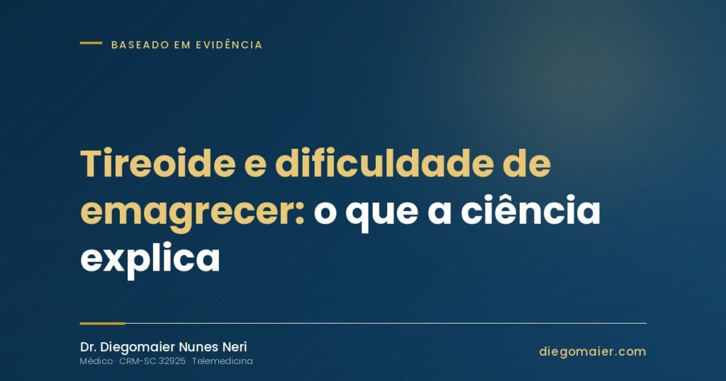 Tireoide e Dificuldade de Emagrecer: o que a ciência explica